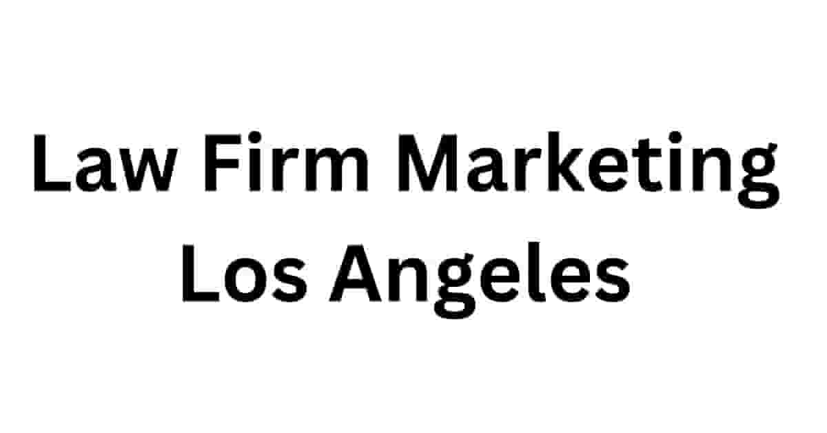 Law Firm Marketing Los Angeles by PDFrani